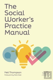 The Social Worker'S Practice Manual
