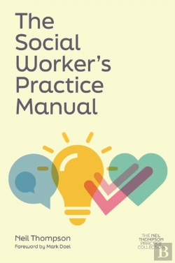 Bertrand.pt - The Social Worker'S Practice Manual
