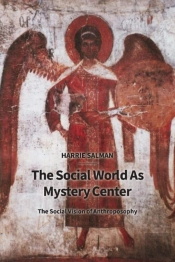 The Social World As Mystery Center