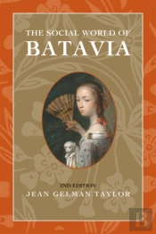 The Social World Of Batavia