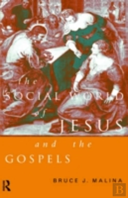Bertrand.pt - The Social World Of Jesus And The Gospels