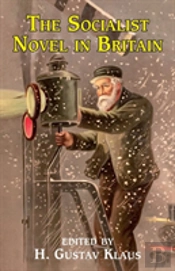 The Socialist Novel In Britain