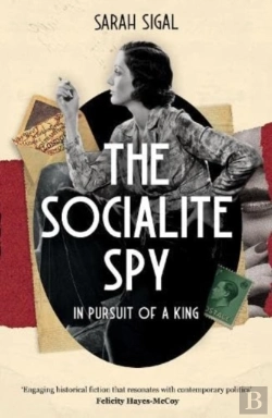 Bertrand.pt - The Socialite Spy: In Pursuit Of A King