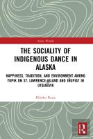 The Sociality Of Indigenous Dance In Alaska