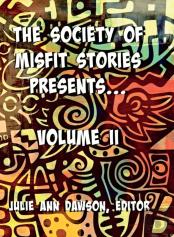 The Society Of Misfit Stories Presents