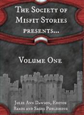 The Society Of Misfit Stories Presents...