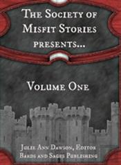 The Society Of Misfit Stories Presents...