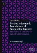 The Socio-Economic Foundations Of Sustainable Business
