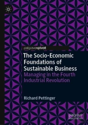 The Socio-Economic Foundations Of Sustainable Business