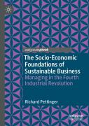 The Socio-Economic Foundations Of Sustainable Business