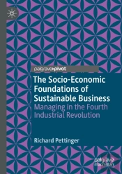 The Socio-Economic Foundations Of Sustainable Business