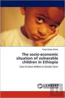 The Socio-Economic Situation Of Vulnerable Children In Ethiopia