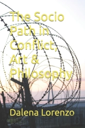 The Socio Path In Conflict, Art & Philosophy