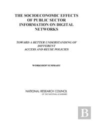 The Socioeconomic Effects Of Public Sector Information On Digital Networks
