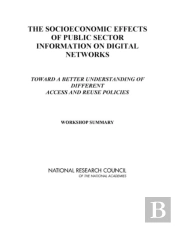 The Socioeconomic Effects Of Public Sector Information On Digital Networks