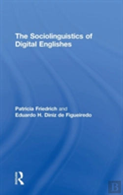 Bertrand.pt - The Sociolinguistics Of Digital Englishes