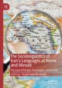 The Sociolinguistics Of Iranâ€™S Languages At Home And Abroad
