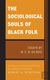 The Sociological Souls Of Black Folk