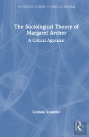 The Sociological Theory Of Margaret Archer