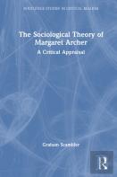 The Sociological Theory Of Margaret Archer