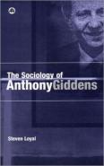 The Sociology Of Anthony Giddens