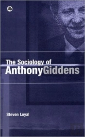 The Sociology Of Anthony Giddens