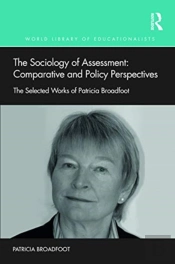 The Sociology Of Assessment: Comparative And Policy Perspectives