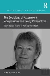 The Sociology Of Assessment: Comparative And Policy Perspectives