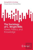 The Sociology Of C. Wright Mills