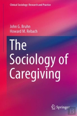 Bertrand.pt - The Sociology Of Caregiving
