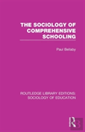 The Sociology Of Comprehensive Schooling