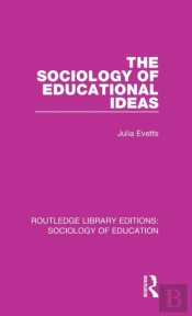 The Sociology Of Educational Ideas