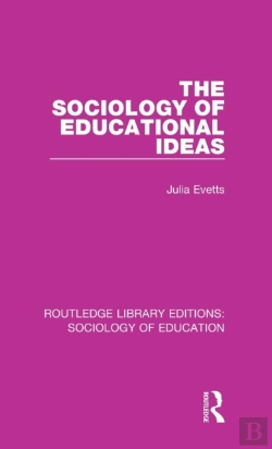 Bertrand.pt - The Sociology Of Educational Ideas