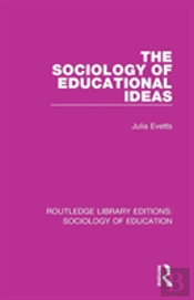 The Sociology Of Educational Ideas