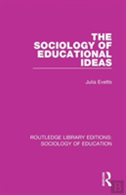Bertrand.pt - The Sociology Of Educational Ideas