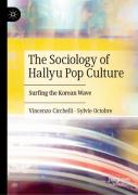The Sociology Of Hallyu Pop Culture