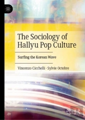 The Sociology Of Hallyu Pop Culture