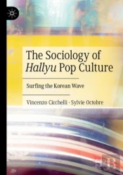 The Sociology Of Hallyu Pop Culture