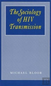 The Sociology Of Hiv Transmission