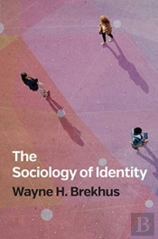 The Sociology Of Identity