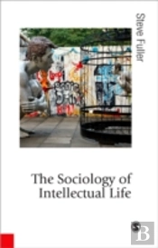 The Sociology Of Intellectual Life