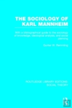 Bertrand.pt - The Sociology Of Karl Mannheim (Rle Social Theory)