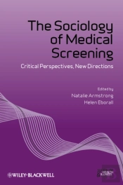 The Sociology Of Medical Screening