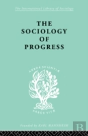 The Sociology Of Progress