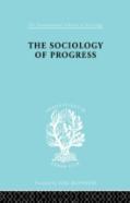 The Sociology Of Progress