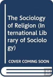 The Sociology Of Religion