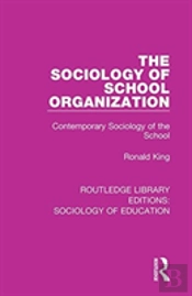 The Sociology Of School Organization