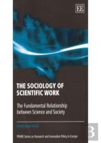 The Sociology Of Scientific Work - The Fundamental Relationship Between Science And Society