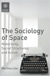 The Sociology Of Space