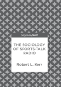 The Sociology Of Sports-Talk Radio